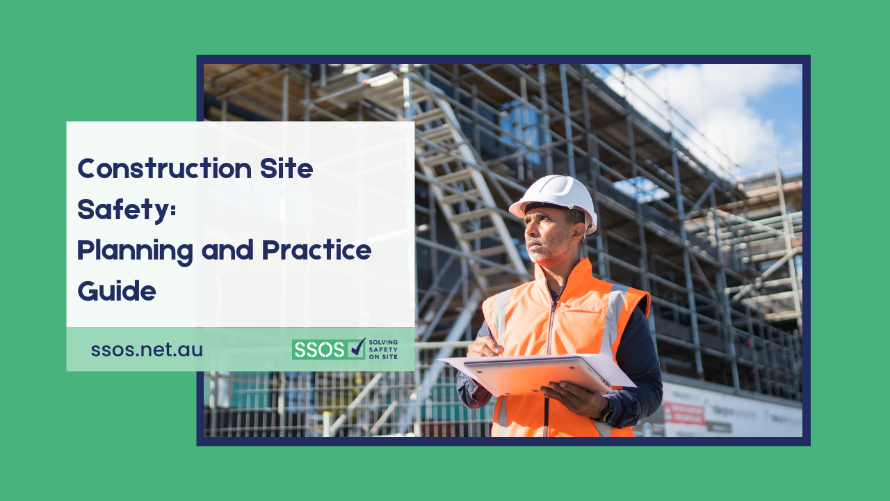 Construction Site Safety: Planning and Practice Guide